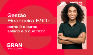Gestão Financeira EAD: guia completo sobre o curso