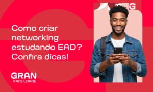 Como criar networking estudando EAD? Confira dicas!