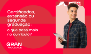 Certificados, extensão ou segunda graduação: o que pesa mais no currículo?