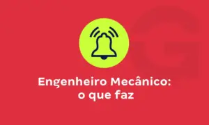 Engenheiro mecânico: o que faz, áreas de atuação e mercado de trabalho
