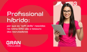 Profissional híbrido: o perfil mais procurado no mercado