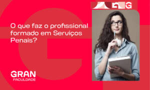 O que faz o profissional de Serviços Penais? Entenda!