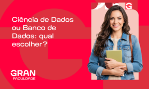 Ciência de Dados ou Banco de Dados: qual escolher?