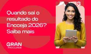 Quando sai o resultado do Encceja 2026? Saiba mais