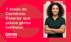 7 áreas do Comércio Exterior que pouca gente conhece