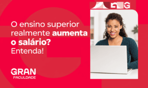 O ensino superior realmente aumenta o salário? Entenda!