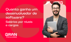 Quanto ganha um Desenvolvedor? Salários de Júnior a Sênior no Brasil