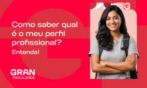 Como saber qual é o meu perfil profissional? Descubra!