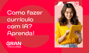 Criar currículo com inteligência artificial: guia prático