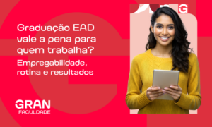 Graduação EAD vale a pena para quem trabalha? Empregabilidade, rotina e resultados