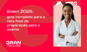Enem 2026: guia completo para a reta final de preparação para o exame