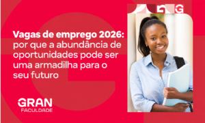 Vagas de emprego 2026: por que a abundância de oportunidades pode ser uma armadilha para o seu futuro