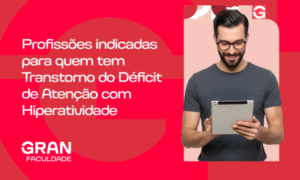 Profissões para quem tem TDAH: confira 10 opções!