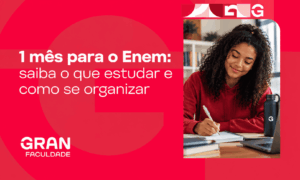 1 mês para o Enem: o que estudar e como se organizar