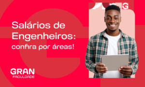 Salário de Engenheiro: quanto ganha e qual paga mais?