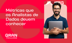 Métricas de dados: 15 indicadores que todo analista deve conhecer