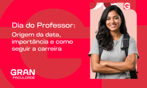 Dia do Professor: Origem da data, importância e como seguir a carreira
