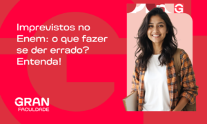Imprevistos no Enem: o que fazer se der errado? Entenda!