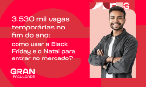 Vagas temporárias no fim de 2026: setores e efetivação
